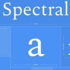 Google ra mắt Spectral – font chữ thông minh có thể biến đổi để phù hợp với bất kỳ thiết kế nào
